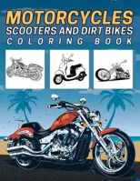 Motorcycles,Scooters And Dirt Bikes Coloring Book: 45 Colouring Designs For Kids,Teens And Adults B08V948LCP Book Cover