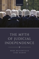 The Myth of Judicial Independence 0198822103 Book Cover