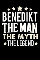 Notizbuch: Benedikt The Man The Myth The Legend (120 gepunktete Seiten als u.a. Tagebuch, Reisetagebuch oder Projektplaner für Vater, Ehemann, Freund, Kumpel, Bruder, Onkel und mehr) (German Edition) 1696924723 Book Cover