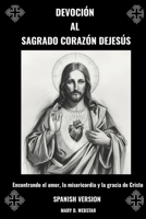DEVOCIÓN AL SAGRADO CORAZÓN DEJESÚS (Spanish Edition) B0GLFGDZVZ Book Cover