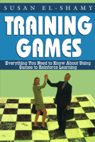 Training Games: Everything You Need to Know About Using Games to Reinforce Learning 1579220401 Book Cover