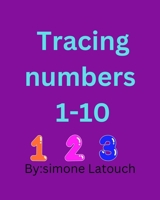 Tracing numbers 1-10 B0F3P6W74P Book Cover