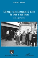 L'épopée des Espagnols à Paris de 1945 à nos jours: Les Esparisiens (Histoire de Paris) (French Edition) 2296138853 Book Cover