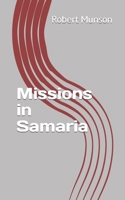 Missions in Samaria B087CRN2TG Book Cover