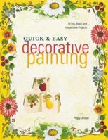 Quick & Easy Decorative Painting 0891349901 Book Cover