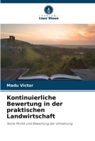 Kontinuierliche Bewertung in der praktischen Landwirtschaft: Seine Politik und Bewertung der Umsetzung (German Edition) 6208702984 Book Cover