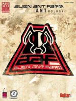 Alien Ant Farm - ANThology (Play-It-Like-It-Is) 1575605031 Book Cover