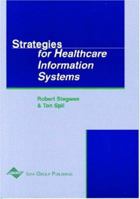 Strategies for Healthcare Information Systems 1878289896 Book Cover