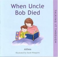 When Uncle Bob Died 0851227279 Book Cover