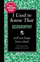I Used to Know That: Geography 1606522450 Book Cover
