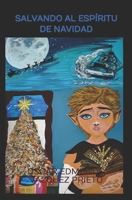 Salvando Al Espíritu de Navidad B0B4G8T4QL Book Cover