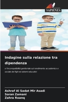 Indagine sulla relazione tra dipendenza (Italian Edition) 6208107067 Book Cover