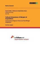 Cultural Dimensions of Mergers & Acquisitions: Cultural Due Diligence Check and Post-Merger Integration 3656189439 Book Cover