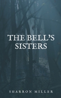 The Bell's Sisters B08ZFG8L77 Book Cover