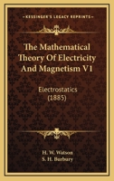 The Mathematical Theory of Electricity and Magnetism 1163943967 Book Cover