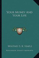 Your Money And Your Life 1419172603 Book Cover