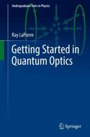 Getting Started in Quantum Optics 3031124316 Book Cover