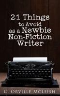 21 Things to Avoid as a Newbie Non-Fiction Writer 1949343073 Book Cover