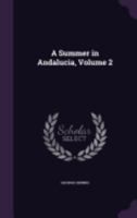 A Summer in Andalucia; 2 1014292662 Book Cover