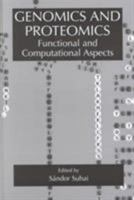 Genomics and Proteomics: Functional and Computational Aspects 1475781741 Book Cover
