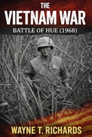 The Vietnam War: Battle of Hue (1968) B0HBFRZ64P Book Cover