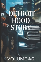 "Detroit Hood Story" Volume # 2: "The Reckoning of the Streets" B0FTW44K1R Book Cover