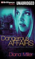 Dangerous Affairs 1612186017 Book Cover