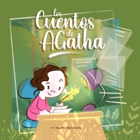 Los cuentos de Agatha (Spanish Edition) B0GWQBZD2X Book Cover