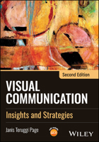 Visual Communication Insights and Strategies 1394364199 Book Cover