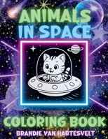Animals in Space: Coloring Book B0GRDHB1N3 Book Cover