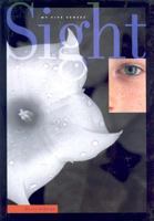 Sight (My Five Senses (Creative Education)) 1583403035 Book Cover