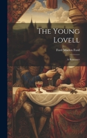 The Young Lovell: A Romance 1986693384 Book Cover