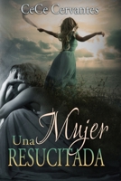 Una Mujer Resucitada 1499518897 Book Cover