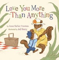 Love You More Than Anything 1454914904 Book Cover