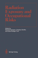 Radiation Exposure and Occupational Risk (Medical Radiology) 3642838049 Book Cover