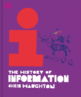 The History of Information 0744091918 Book Cover