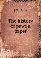 The History Of Pews: A Paper 1120034388 Book Cover