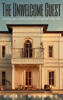 The Unwelcome Guest: A Thriller B0F1ZBHBWG Book Cover