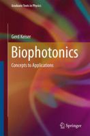 Biophotonics: Concepts to Applications 9811092893 Book Cover