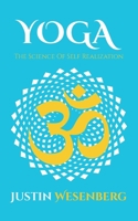 Yoga The Science Of Self Realization 1989477011 Book Cover
