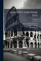 Augustus Und Seine Zeit, Volume 2 1147571090 Book Cover