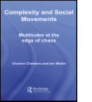 Complexity and Social Movements (International Library of Sociology) 0415439744 Book Cover