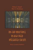 On-Chip Inductance in High Speed Integrated Circuits 1461356776 Book Cover