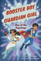 Booster Boy and Guardian Girl: Rise of the Superbugs (Hamara Heroes) B0FKMPFP8N Book Cover