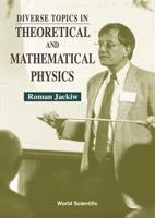 Diverse Topics in Theoretical and Mathematical Physics (Advanced Series in Mathematical Physics) 9810216971 Book Cover