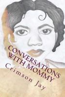 Conversations With Mommy 1505606772 Book Cover