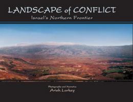 Landscape of Conflict: Israel's Northern Frontier 9652293059 Book Cover