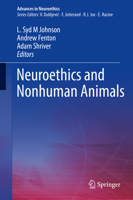 Neuroethics and Nonhuman Animals 3030310108 Book Cover