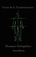 Teor�a de la Transformaci�n: Humano Hologr�fico 163812194X Book Cover