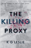 The Killing Proxy (The Killing Saga) B0GYTXTFRK Book Cover